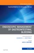 Endoscopic Management of Gastrointestinal Bleeding, An Issue of Gastrointestinal Endoscopy Clinics