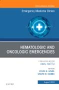 Hematologic and Oncologic Emergencies, An Issue of Emergency Medicine Clinics of North America