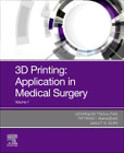 3D Printing: Applications in Medicine and Surgery