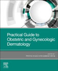 Practical Guide to Obstetric and Gynecologic Dermatology