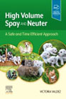 High Volume Spay and Neuter: A Safe and Time Efficient Approach