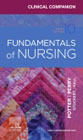 Clinical Companion for Fundamentals of Nursing: Just the Facts