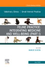 Feline Practice: Integrating Medicine and Well-Being (Part I), An Issue of Veterinary Clinics of North America: Small Animal Practice