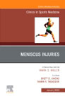 Meniscus Injuries, An Issue of Clinics in Sports Medicine