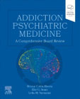 Addiction Psychiatric Medicine: A Comprehensive Board Review