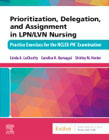 Prioritization, Delegation, and Assignment in LPN/LVN Nursing: Practice Exercises for the NCLEX-PN® Examination