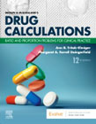 Brown and Mulhollands Drug Calculations: Ratio and Proportion Problems for Clinical Practice