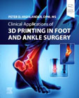 Clinical Applications of 3D Printing in Foot and Ankle Surgery