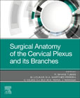 Surgical Anatomy of the Cervical Plexus and its Branches