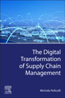 The Digital Transformation of Supply Chain Management