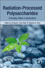 Radiation-Processed Polysaccharides: Emerging Roles in Agriculture