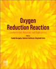 Oxygen Reduction Reaction: Fundamentals, Materials, and Applications