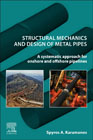 Structural Mechanics and Design of Metal Pipes: Stress and Strain Analysis and Mechanical Behavior