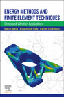 Energy Methods and Finite Element Techniques: Stress and Vibration Applications