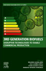 3rd Generation Biofuels: Disruptive Technologies to Enable Commercial Production