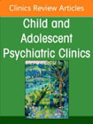 Transgender and Gender Diverse Children and Adolescents, An Issue of Child And Adolescent Psychiatric Clinics of North America