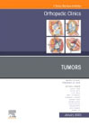 Tumors, An Issue of Orthopedic Clinics