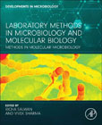 Laboratory Methods in Microbiology and Molecular Biology: Methods in Molecular Microbiology