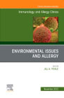 Environmental Issues and Allergy, An Issue of Immunology and Allergy Clinics of North America