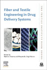 Fiber and Textile Engineering in Drug Delivery Systems