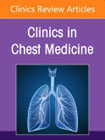 COVID-19 lung disease: Lessons Learned, An Issue of Clinics in Chest Medicine