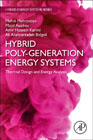 Hybrid Poly-generation Energy Systems: Thermal Design and Exergy Analysis