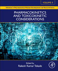 Pharmacokinetics and Toxicokinetic Considerations - Vol II