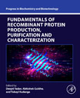 Fundamentals of Recombinant Protein Production, Purification and Characterization