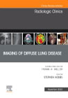 Imaging of Diffuse Lung Disease, An Issue of Radiologic Clinics of North America