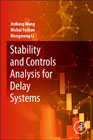 Stability and Controls Analysis for Delay Systems