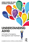 Understanding ADHD: A Guide to Symptoms, Management and Treatment