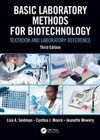 Basic Laboratory Methods for Biotechnology: Textbook and Laboratory Reference