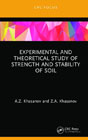 Experimental and Theoretical Study of Strength and Stability of Soil