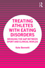 Treating Athletes with Eating Disorders: Bridging the Gap between Sport and Clinical Worlds