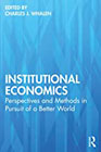 Institutional Economics: Perspectives and Methods in Pursuit of a Better World