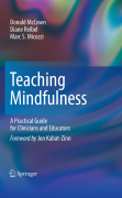 Teaching mindfulness: a practical guide for clinicians and educators