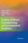 Treating childhood psychopathology and developmental disabilities