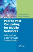 Peer-to-peer computing for mobile networks: information discovery and dissemination