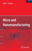 Micro and nanomanufacturing