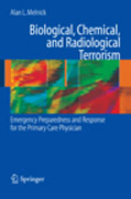 Biological, chemical, and radiological terrorism: emergency preparedness and response for the primary care physician