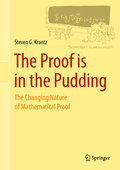 The proof is in the pudding: the changing nature of mathematical proof