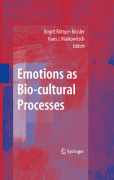 Emotions as bio-cultural processes