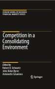 Competition in a consolidating environment