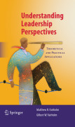 Understanding leadership perspectives: theoretical and practical approaches