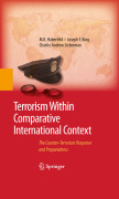 Terrorism within comparative international context: the counter-terrorism response and preparedness