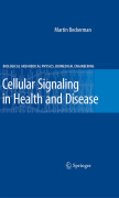 Cellular signaling in health and disease