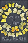 What Is Life?: Five Great Ideas in Biology