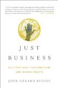 Just Business - Multinational Corporations and Human Rights