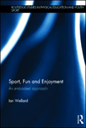 Sport, Fun and Enjoyment: An Embodied Approach