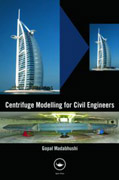 Centrifuge Modelling for Civil Engineers